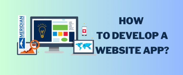 How To Develop a Website App For Your Business?