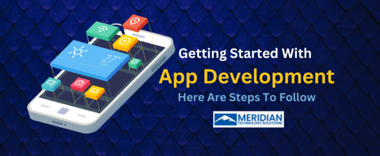 Getting Started With App Development: Here Are Steps To Follow