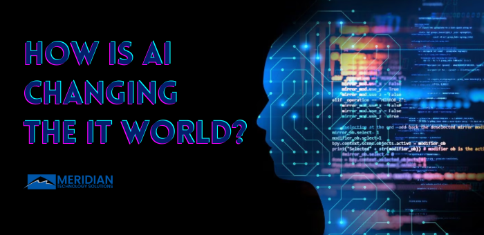 How Is AI Changing The IT World?