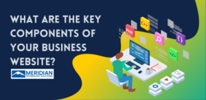 Key Components Your Business Website Should Have