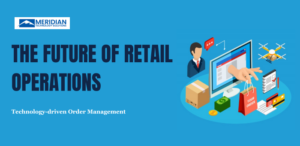 The Future of Retail Operations